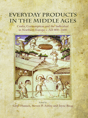 cover image of Everyday Products in the Middle Ages